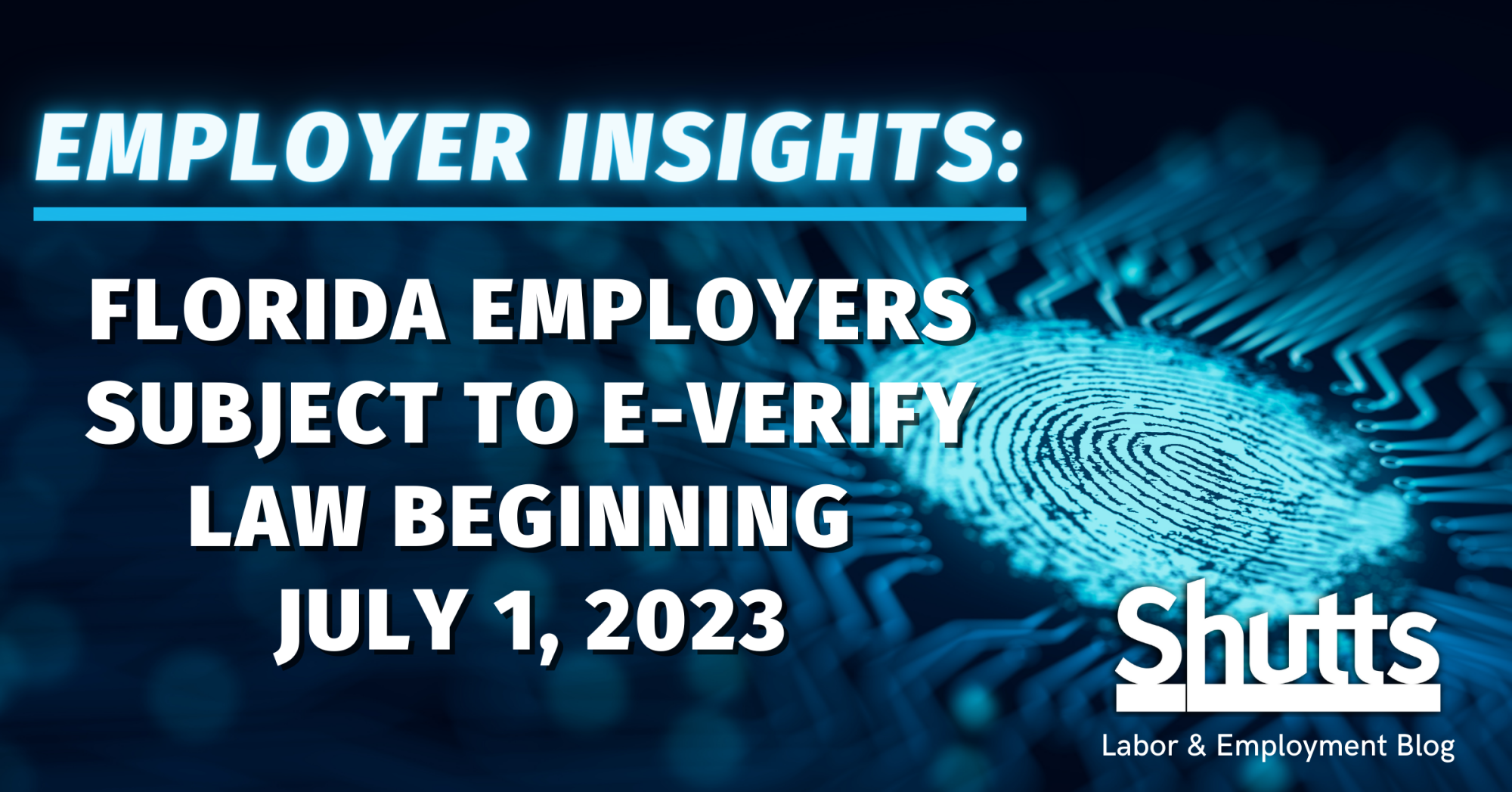 Florida Employers Subject to EVerify Law Beginning July 1, 2023